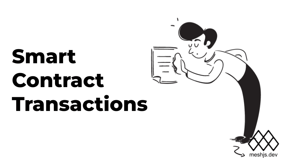 Smart Contract Transactions